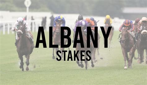 albany stakes tips